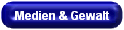 Medien & Gewalt